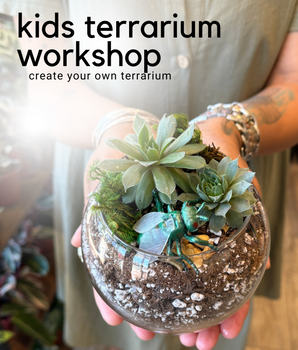 Kids Terrarium Workshop | June 2 @ 11:00am