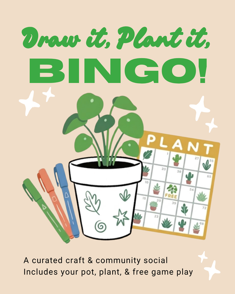 Draw, Plant, Play! Community Craft Night