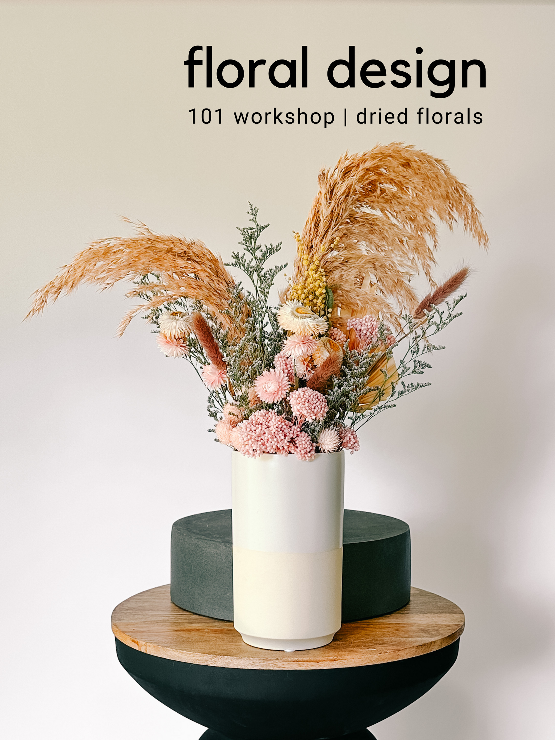 Designing with Dried Florals | June 10th 11:30am